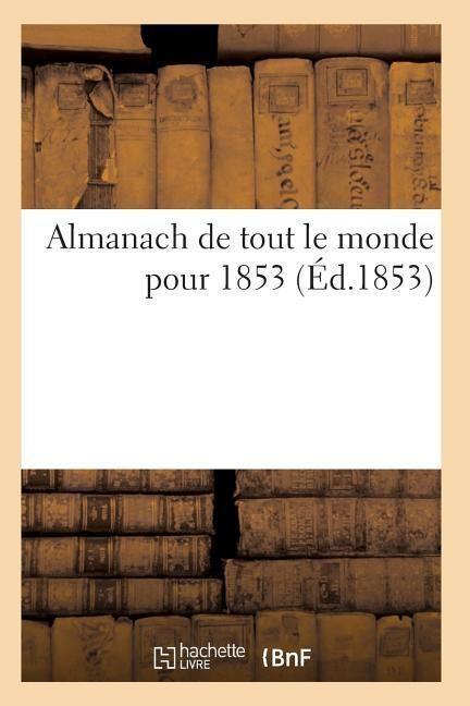 Produktbild: Almanach de tout le monde pour 1853
