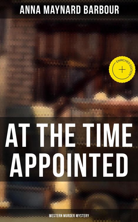 Produktbild: AT THE TIME APPOINTED (Western Murder Mystery)