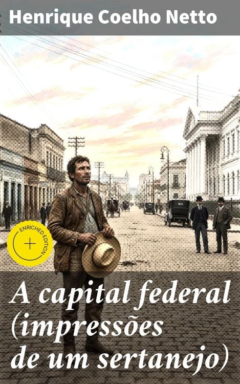Produktbild: A capital federal (impress&otilde;es de um sertanejo)