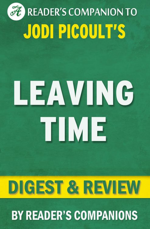 Produktbild: Leaving Time: A Novel by Jodi Picoult | Digest & Review