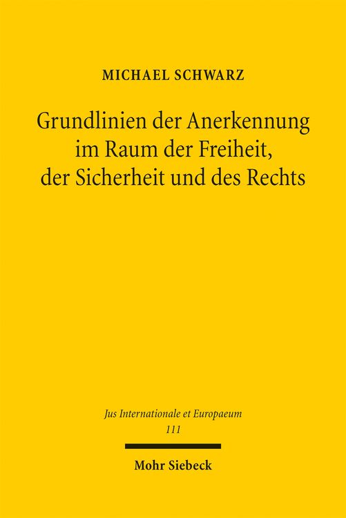 Produktbild: Grundlinien der Anerkennung im Raum der Freiheit, der Sicherheit und des Rechts