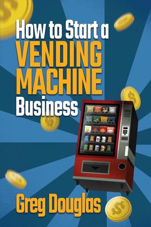 Produktbild: How to Start a Vending Machine Business