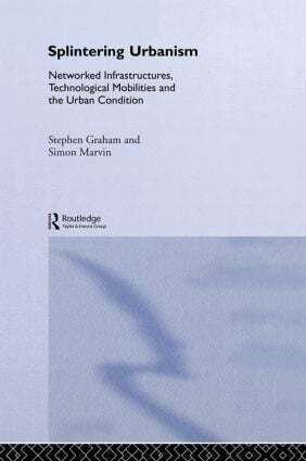 Produktbild: Graham, S: Splintering Urbanism