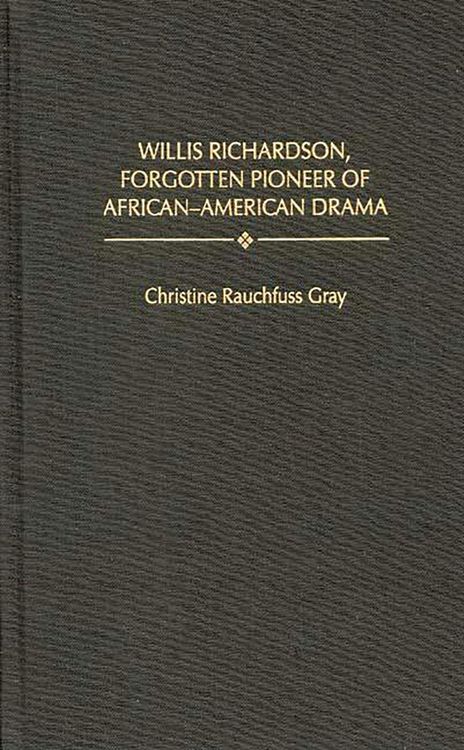 Produktbild: Willis Richardson, Forgotten Pioneer of African-American Drama