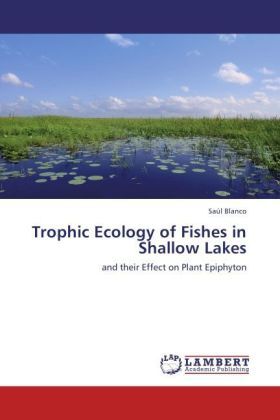 Produktbild: Blanco, S: Trophic Ecology of Fishes in Shallow Lakes