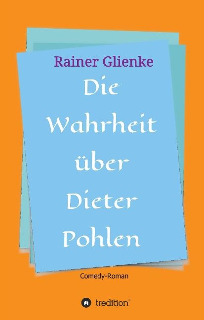 Produktbild: Die Wahrheit &uuml;ber Dieter Pohlen