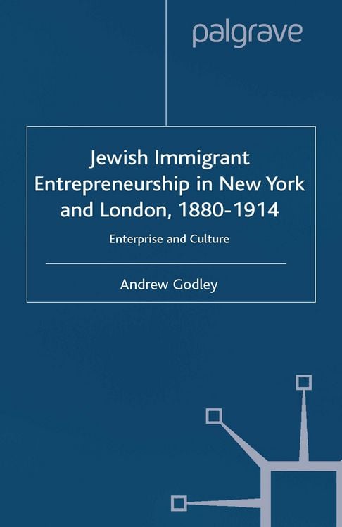 Produktbild: Jewish Immigrant Entrepreneurship in New York and London 1880-1914