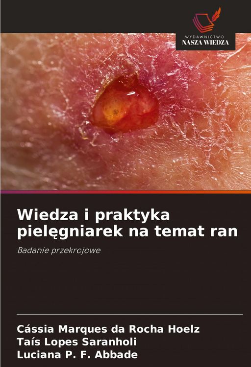 Produktbild: Wiedza i praktyka piel&iquest;gniarek na temat ran