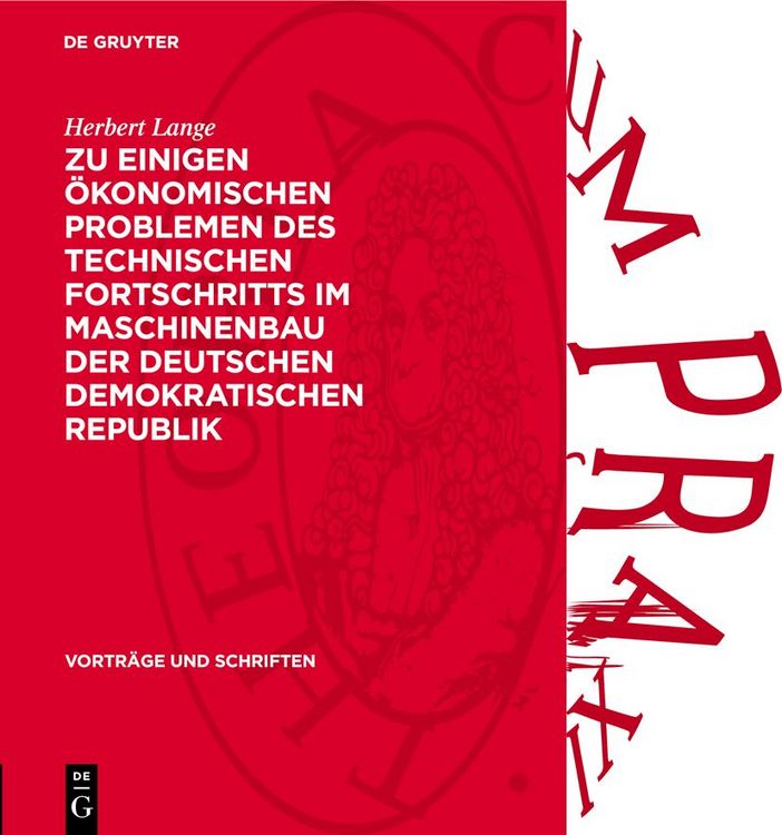 Produktbild: Zu einigen &ouml;konomischen Problemen des technischen Fortschritts im Maschinenbau der Deutschen Demokratischen Republik