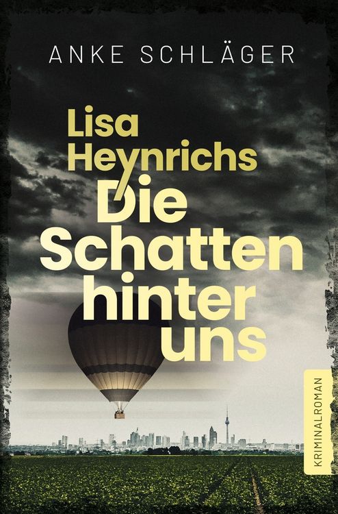 Produktbild: Lisa Heynrichs: Die Schatten hinter uns