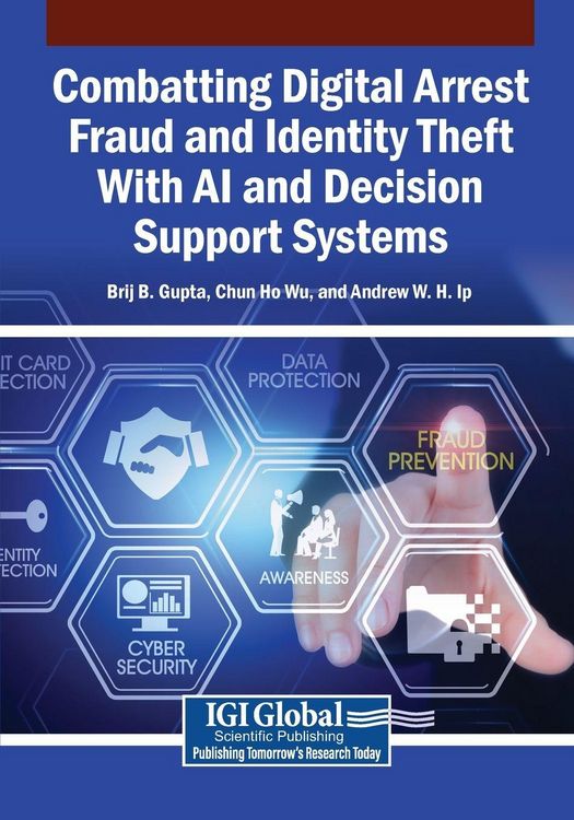 Produktbild: Combatting Digital Arrest Fraud and Identity Theft With AI and Decision Support Systems
