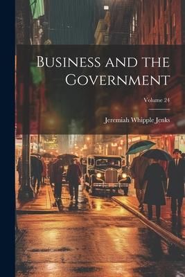 Produktbild: Business and the Government; Volume 24