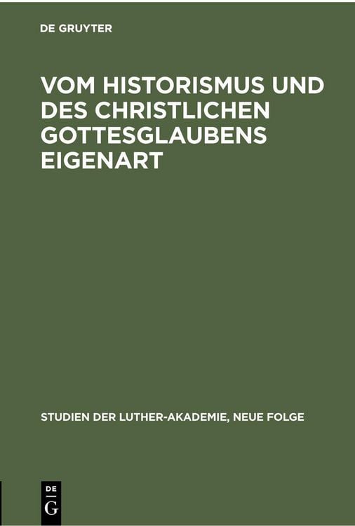 Produktbild: Vom Historismus und des christlichen Gottesglaubens Eigenart