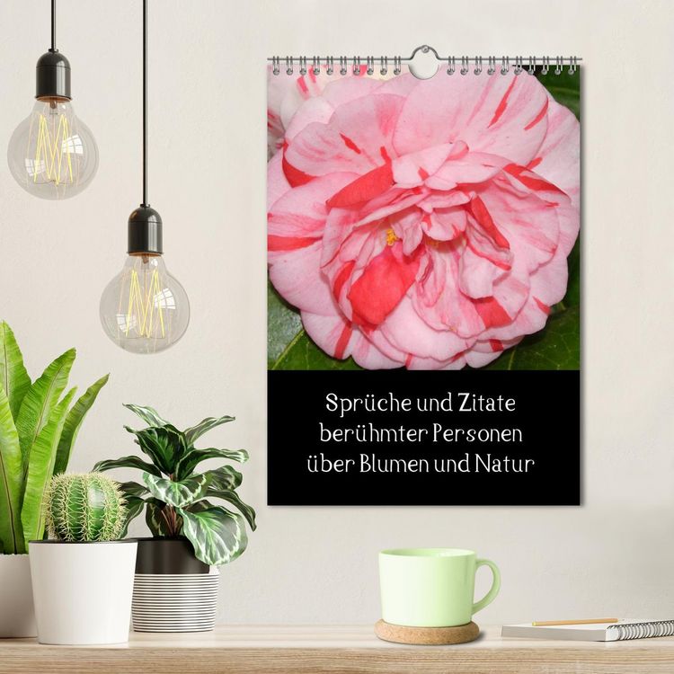 Produktbild: Spr&uuml;che und Zitate ber&uuml;hmter Personen &uuml;ber Blumen und Natur (Wandkalender 2026 DIN A4 hoch), CALVENDO Monatskalender