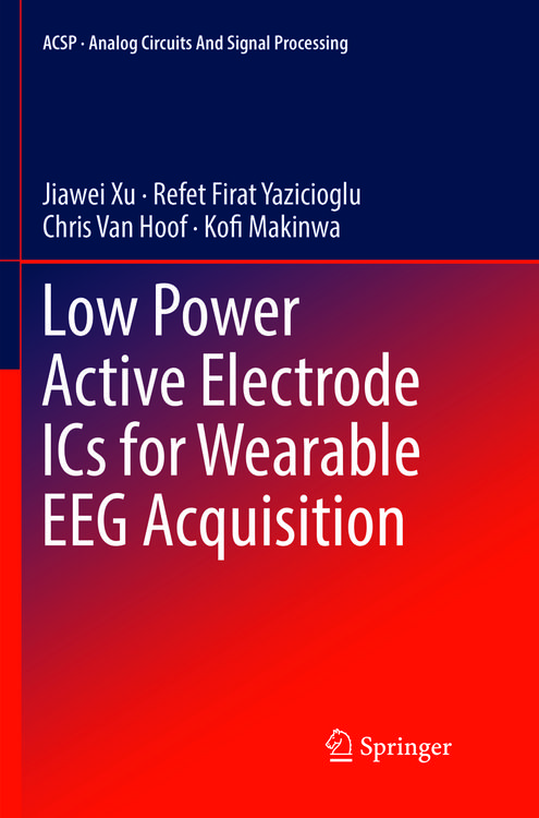 Produktbild: Low Power Active Electrode ICs for Wearable EEG Acquisition