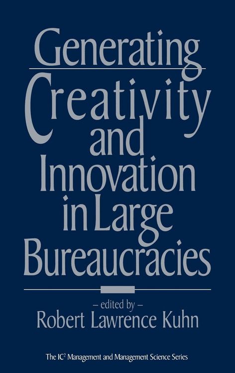 Produktbild: Generating Creativity and Innovation in Large Bureaucracies