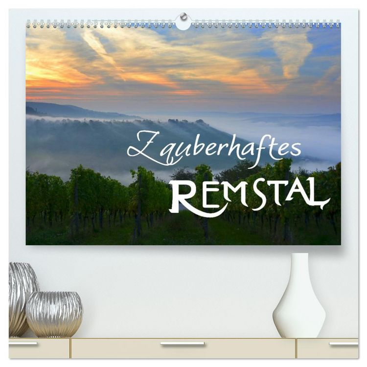 Produktbild: Zauberhaftes Remstal (hochwertiger Premium Wandkalender 2026 DIN A2 quer), Kunstdruck in Hochglanz