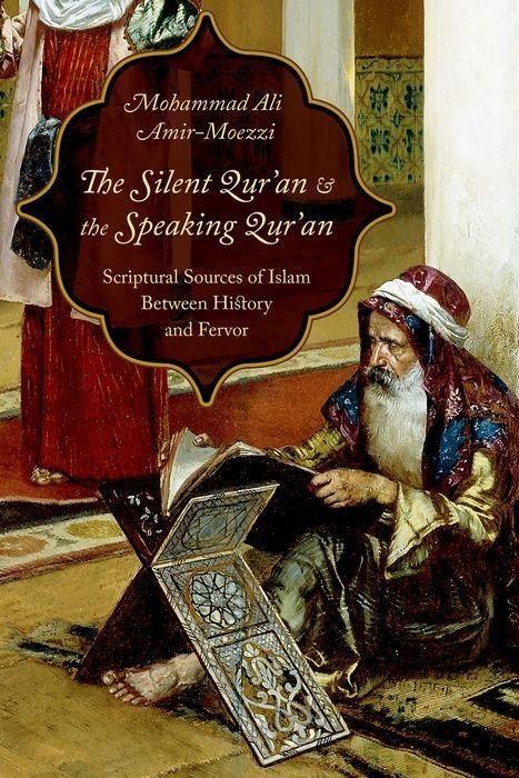 Produktbild: Amir-Moezzi, M: The Silent Qur'an and the Speaking Qur'an