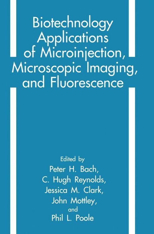 Produktbild: Biotechnology Applications of Microinjection, Microscopic Imaging, and Fluorescence