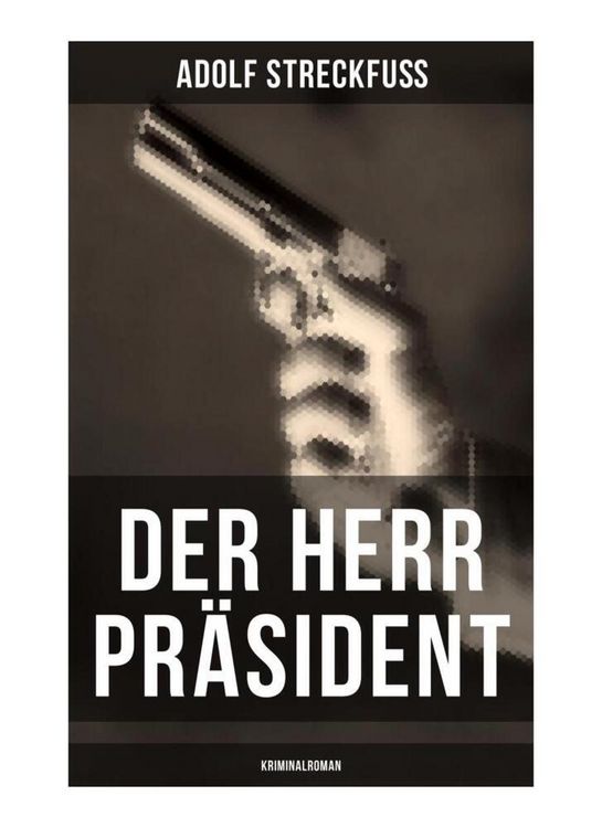 Produktbild: Der Herr Pr&auml;sident (Kriminalroman)