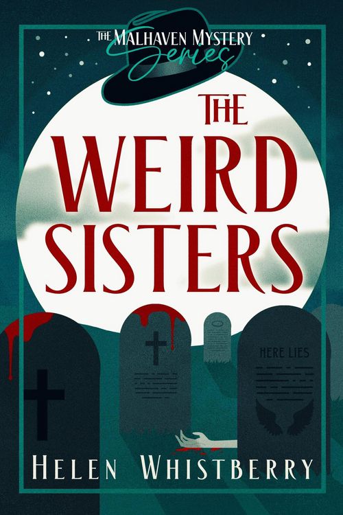 Produktbild: The Weird Sisters (The Malhaven Mystery Series, #1)
