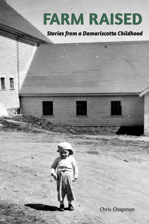 Produktbild: FARM RAISED. Stories From A Damariscotta Childhood