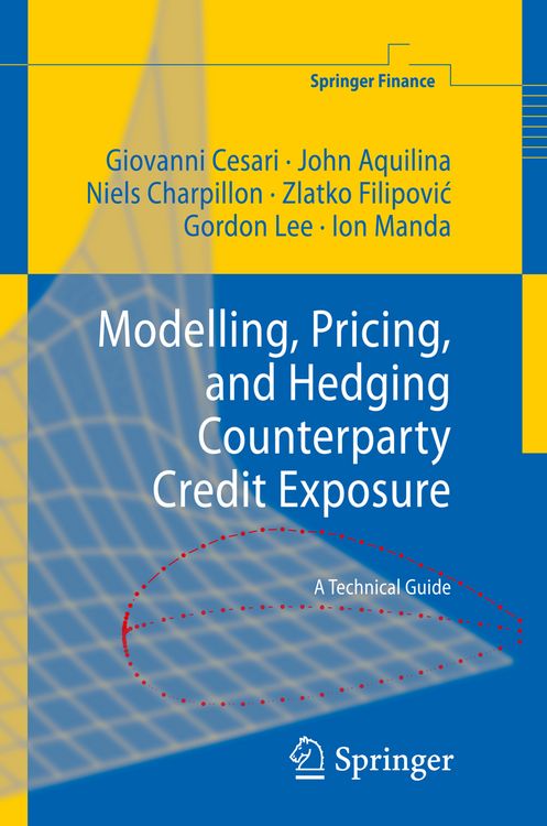 Produktbild: Modelling, Pricing, and Hedging Counterparty Credit Exposure