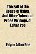 Produktbild: The Fall of the House of Usher; And Other Tales and Prose Writings of Edgar Poe