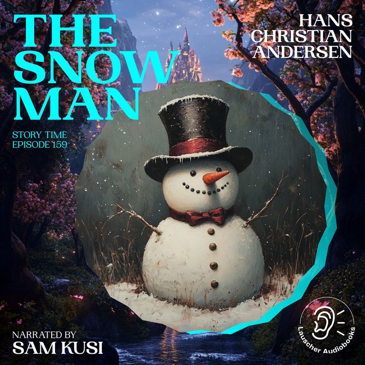 Produktbild: The Snow Man (Story Time, Episode 159)