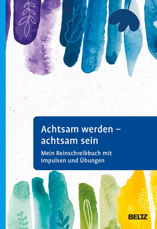 Produktbild: Achtsam werden - achtsam sein