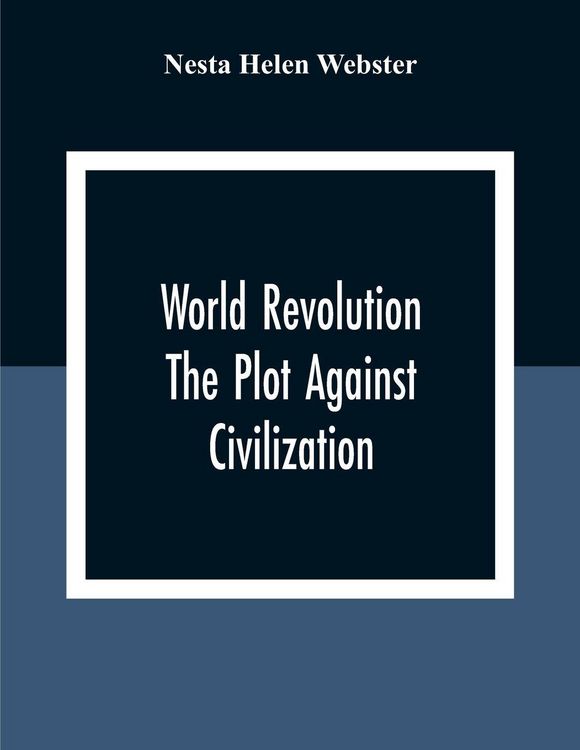 Produktbild: World Revolution; The Plot Against Civilization