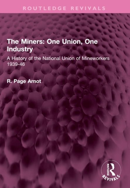Produktbild: Arnot, R: Miners: One Union, One Industry
