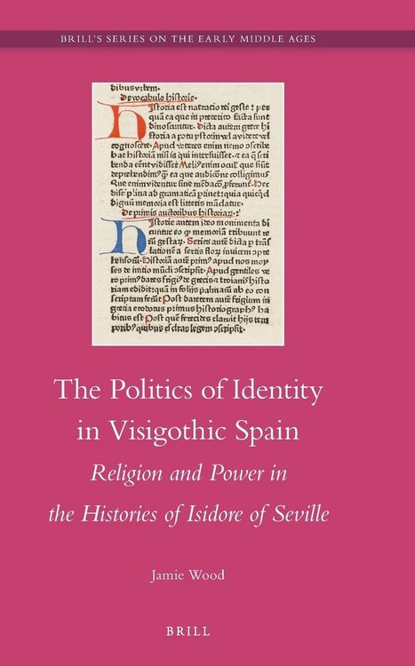 Produktbild: The Politics of Identity in Visigothic Spain