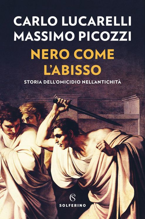 Produktbild: Nero come l'abisso. Storia dell'omicidio nell'antichit&agrave;