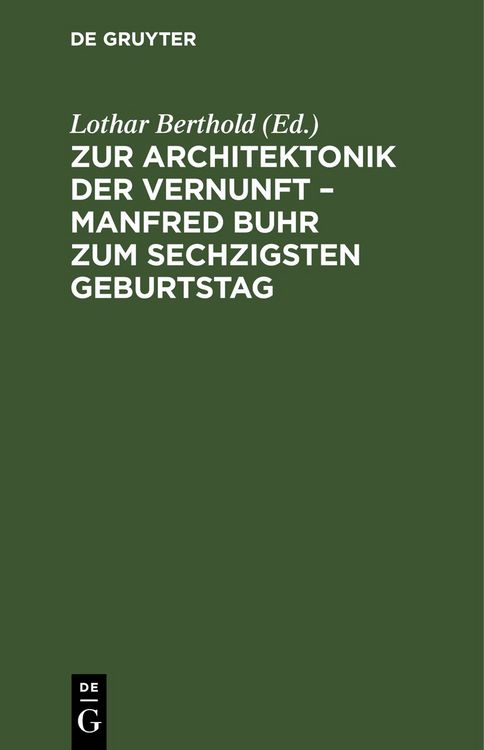 Produktbild: Zur Architektonik der Vernunft &ndash; Manfred Buhr zum sechzigsten Geburtstag