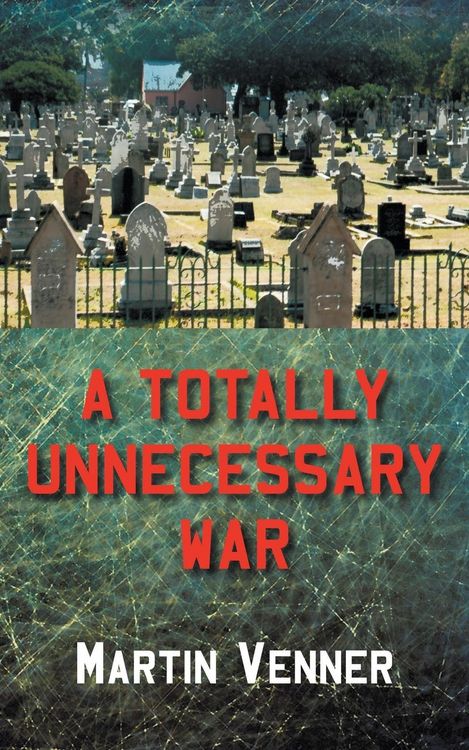Produktbild: A Totally Unnecessary War