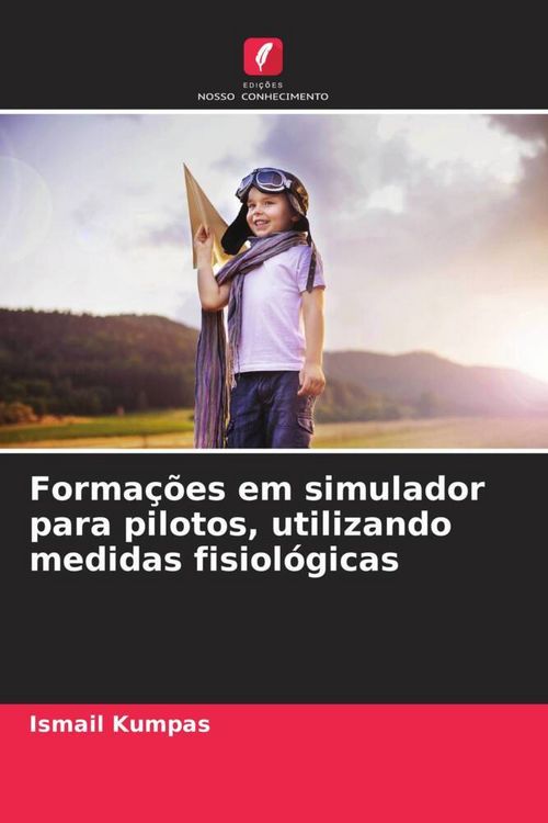 Produktbild: Forma&ccedil;&otilde;es em simulador para pilotos, utilizando medidas fisiol&oacute;gicas