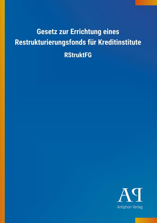Produktbild: Gesetz zur Errichtung eines Restrukturierungsfonds f&uuml;r Kreditinstitute