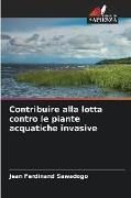 Produktbild: Contribuire alla lotta contro le piante acquatiche invasive
