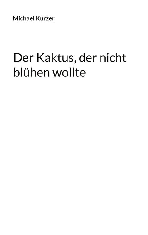 Produktbild: Der Kaktus, der nicht bl&uuml;hen wollte
