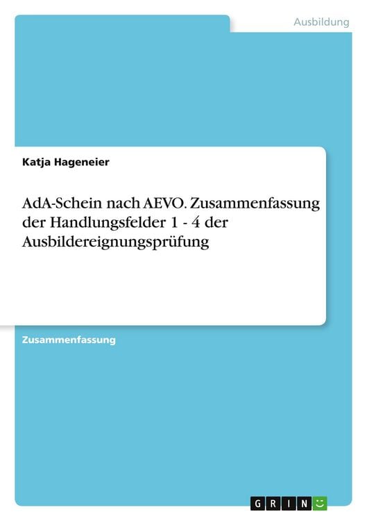 Produktbild: AdA-Schein nach AEVO. Zusammenfassung der Handlungsfelder 1 - 4 der Ausbildereignungspr&uuml;fung