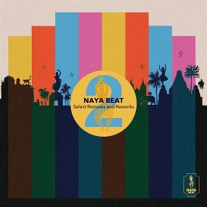 Produktbild: Naya Beat Select Remixes and Reworks 2