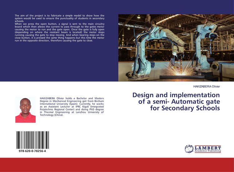 Produktbild: Design and implementation of a semi- Automatic gate for Secondary Schools