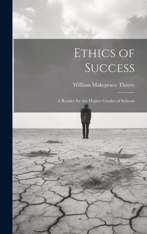 Produktbild: Ethics of Success: A Reader for the Higher Grades of Schools