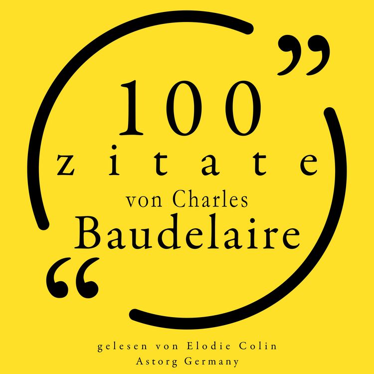 Produktbild: 100 Zitate von Charles Baudelaire