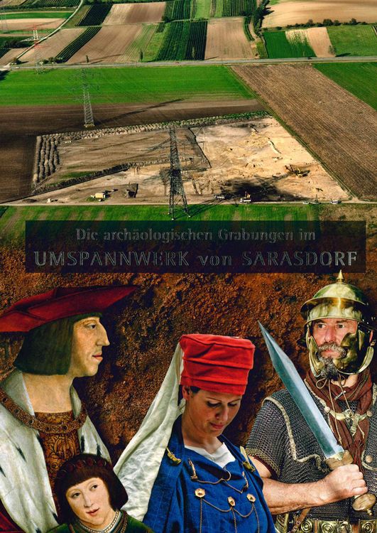 Produktbild: Die arch&auml;ologischen Grabungen im Umspannwerk von Sarasdorf