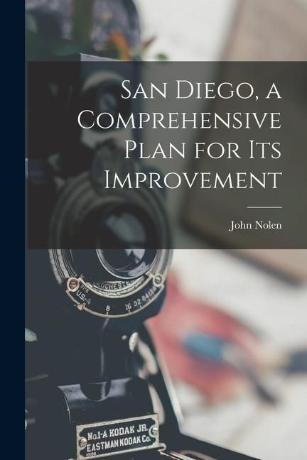Produktbild: San Diego, a Comprehensive Plan for its Improvement