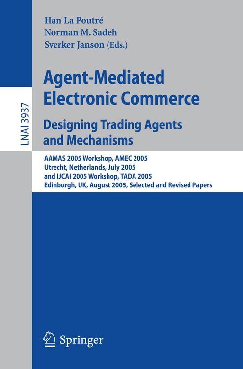 Produktbild: Agent-Mediated Electronic Commerce. Designing Trading Agents and Mechanisms