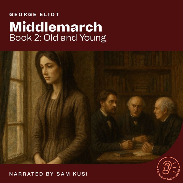 Produktbild: Middlemarch (Book 2: Old and Young)