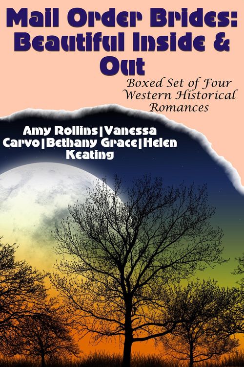 Produktbild: Mail Order Brides: Beautiful Inside & Out (Boxed Set of Four Clean Western Historical Romances)